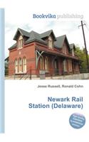 Newark Rail Station (Delaware): (English)