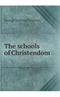 The Schools of Christendom: (English)