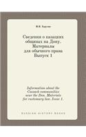 Information about the Cossack Communities Near the Don. Materials for Customary Law. Issue 1.