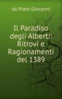 Il Paradiso degli Alberti: Ritrovi e Ragionamenti del 1389