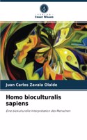 Homo bioculturalis sapiens