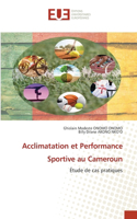 Acclimatation et Performance Sportive au Cameroun