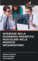 Interesse Della Risonanza Magnetica Muscolare Nelle Miopatie Infiammatorie
