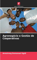 Agronegócio e Gestão de Cooperativas