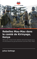 Rebelles Mau-Mau dans le comté de Kirinyaga, Kenya