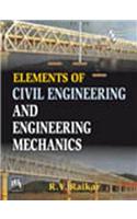 Elements Of Civil Engineering And Engineering Mechanics