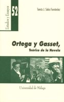 Ortega y Gasset. Teorico de la Novela (Estudios y Ensayos) (Spanish Edition)