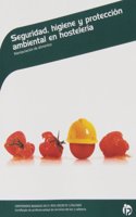 Seguridad, higiene y proteccion ambiental en hosteleria: Manipulacion de alimentos