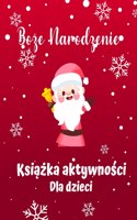Książka świąteczna dla dzieci w wieku 4-8 i 8-12