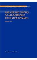 Analysis and Control of Age-Dependent Population Dynamics: (11 Mathematical Modelling: Theory and Applications)