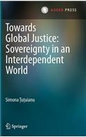 Towards Global Justice: Sovereignty in an Interdependent World