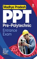 Madhya Pradesh PPT Pre-Polytechnic Entrance Exam 2021