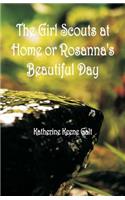 The Girl Scouts at Home or Rosanna's Beautiful Day
