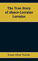 True Story of Alsace-Lorraine - Lorraine