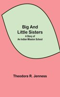 Big and Little Sisters
