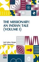The Missionary: An Indian Tale (Volume I) (Edition0)