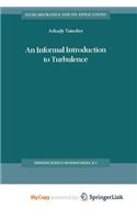 An Informal Introduction to Turbulence
