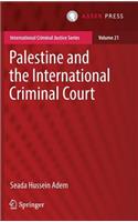 Palestine and the International Criminal Court