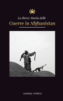 Breve Storia delle Guerre in Afghanistan (1970-1991)