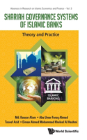Shari'ah Governance Systems of Islamic Banks: Theory and Practice
