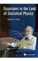 Excursions in the Land of Statistical Physics