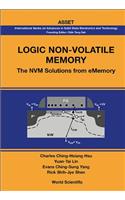 Logic Non-Volatile Memory: The Nvm Solutions for Ememory