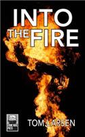 Into The Fire
