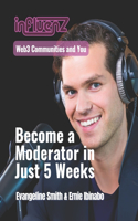 Become a Moderator in Just 5 Weeks