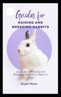 Guides for Raising and Breeding Rabbits