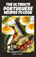 Ultimate Portuguese Recipes to Cook