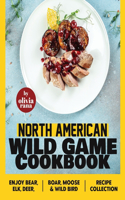 North American Wild Game Cookbook