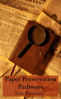 Paper Preservation Pathways