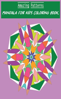 Amazing Patterns: kids Coloring Book, Stress Relieving Mandala Style Patterns all-time