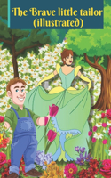Brave little tailor(illustrated)