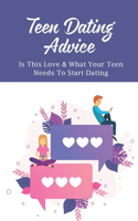 Teen Dating Advice