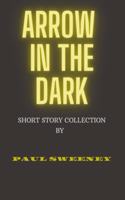 Arrow in The Dark