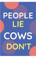 Notebook People Lie Cows Don't