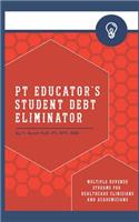 PT Educator's Student Debt Eliminator