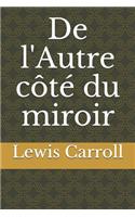 De l'Autre côté du miroir