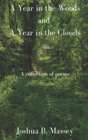 Year in the Woods and A Year in the Clouds