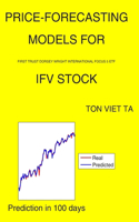 Price-Forecasting Models for First Trust Dorsey Wright International Focus 5 ETF IFV Stock