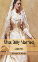 Miss Billy Married: Large Print