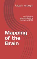 Mapping of the Brain: Intraoperative Neurophysiological Monitoring (IONM)