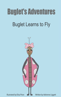 Buglet's Adventures: Buglet Learns to Fly