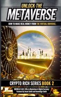 Unlock The Metaverse