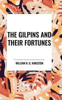 Gilpins and Their Fortunes