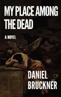 My Place Among the Dead