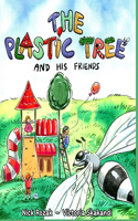 Plastic Tree and His Friends