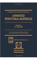 Advanced Structural Materials: International Symposium Proceedings: 009 (Proceedings of Metallurgical Society of Canadian Institute of Mining & Metallurg;)