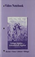 Video Notebook for College Algebra with Intermediate Algebra